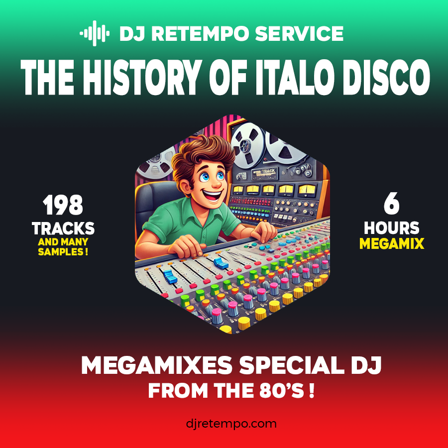 THE HISTORY OF ITALO-DISCO MEGAMIX